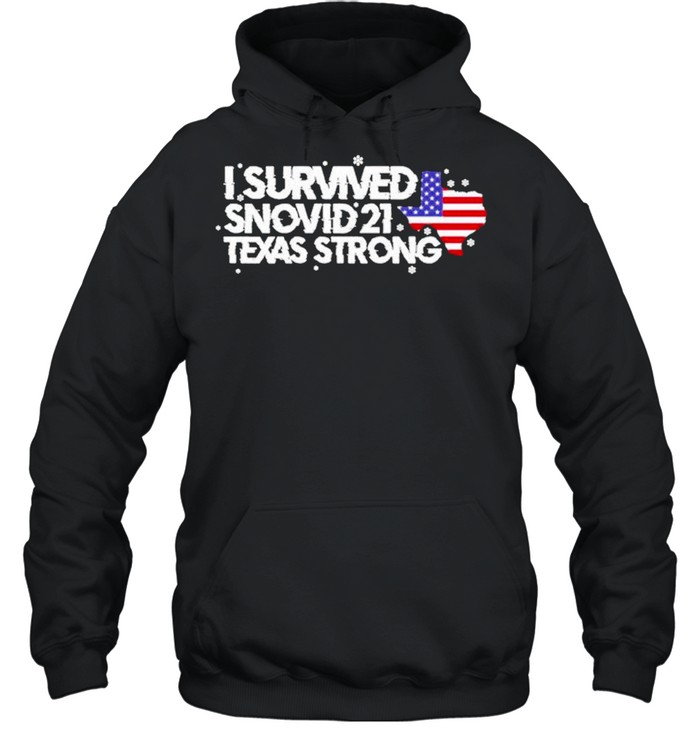 I survived Snovid 2021 Texas Strong America flag shirt Unisex Hoodie