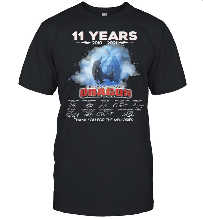 11 years 2010 2021 how ro train your Dragon signatures thank you for the memories shirt