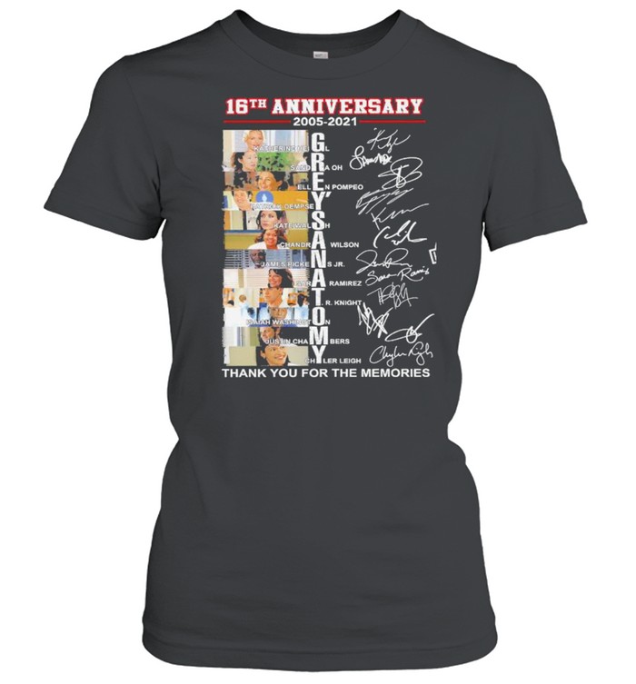 16th Anniversary 2005 2021 Grey’s Anatomy Thank You For The Memories Signatures shirt Classic Women's T-shirt