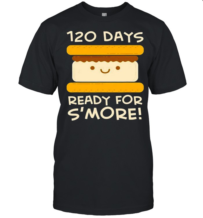1St Grade 120 Days Of School Smore Shirt