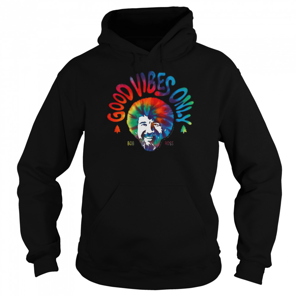 Bob Ross Good Vibes Only Official White T-shirt Unisex Hoodie