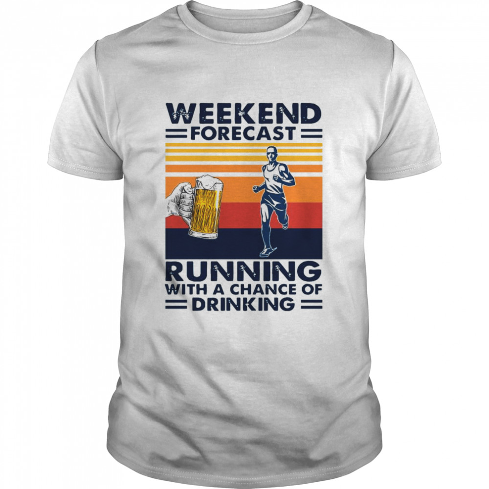 The Man Weekend Forecast Running And Beer Vintage shirt