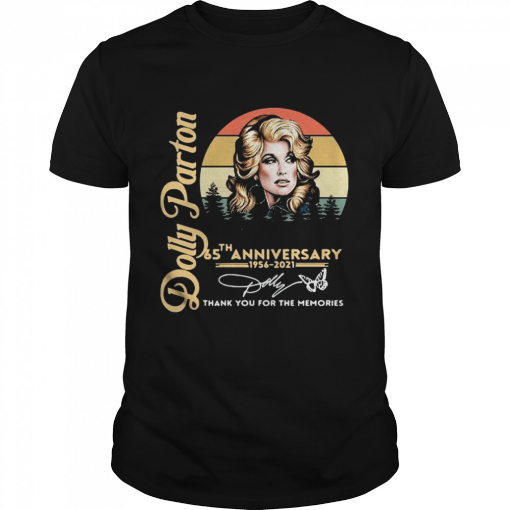 Dolly Parton 65th Anniversary 1956 2021 Signature Thank You For The Memories Retro Vintage shirt