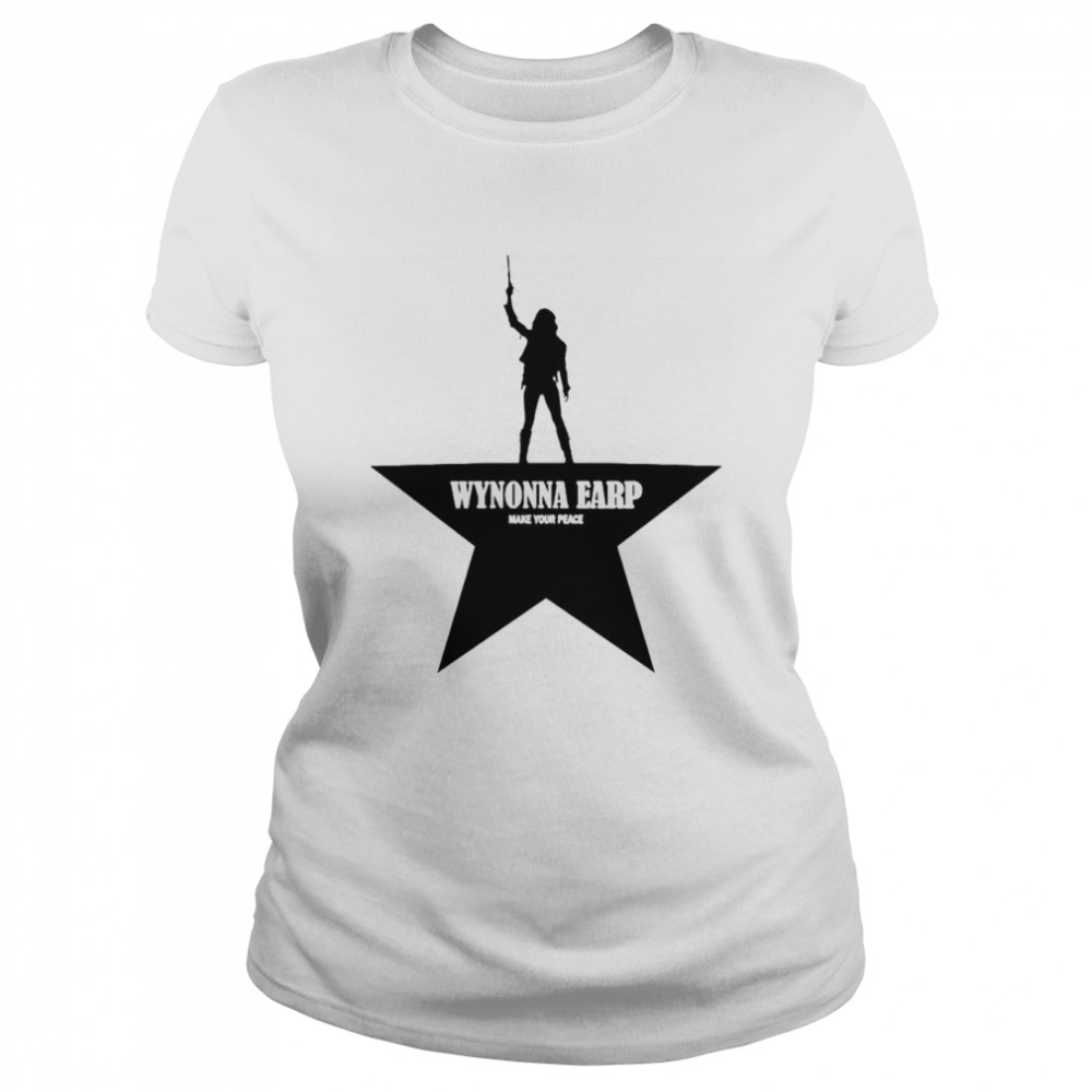 Wynonna Earp make your peace shirt Classic Women's T-shirt