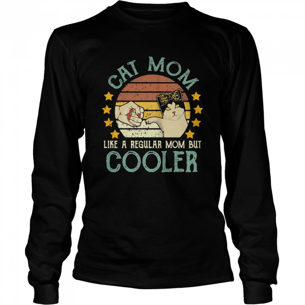 Cat Mom Like A Regular Mom But Cooler Vintage  Long Sleeved T-shirt