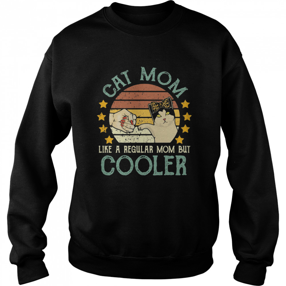 Cat Mom Like A Regular Mom But Cooler Vintage Unisex Sweatshirt