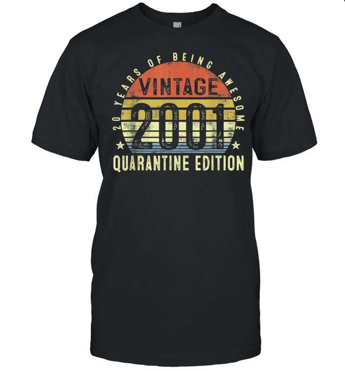 20th Birthday Retro Limited Edition 2001 Quarantine Shirt
