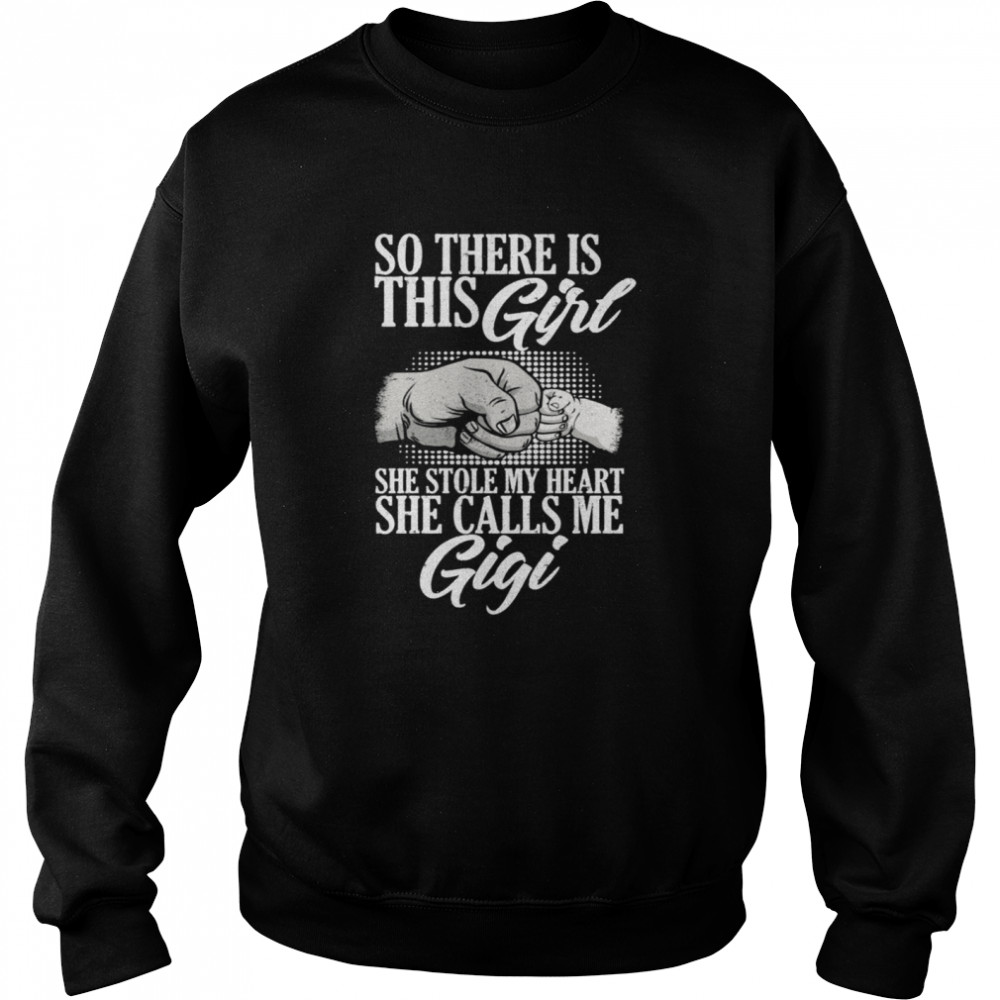 Father's Day for Gigi from Daughter girl to Gigi shirt Unisex Sweatshirt