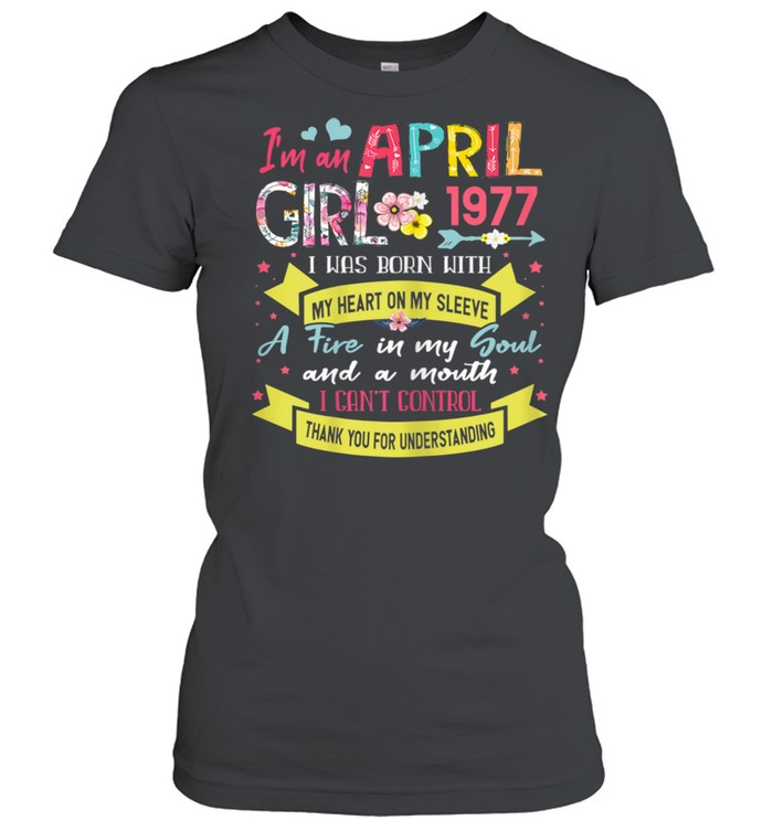 Awesome Since 1977 44th Birthday I'm A April Girl 1977  Classic Women's T-shirt