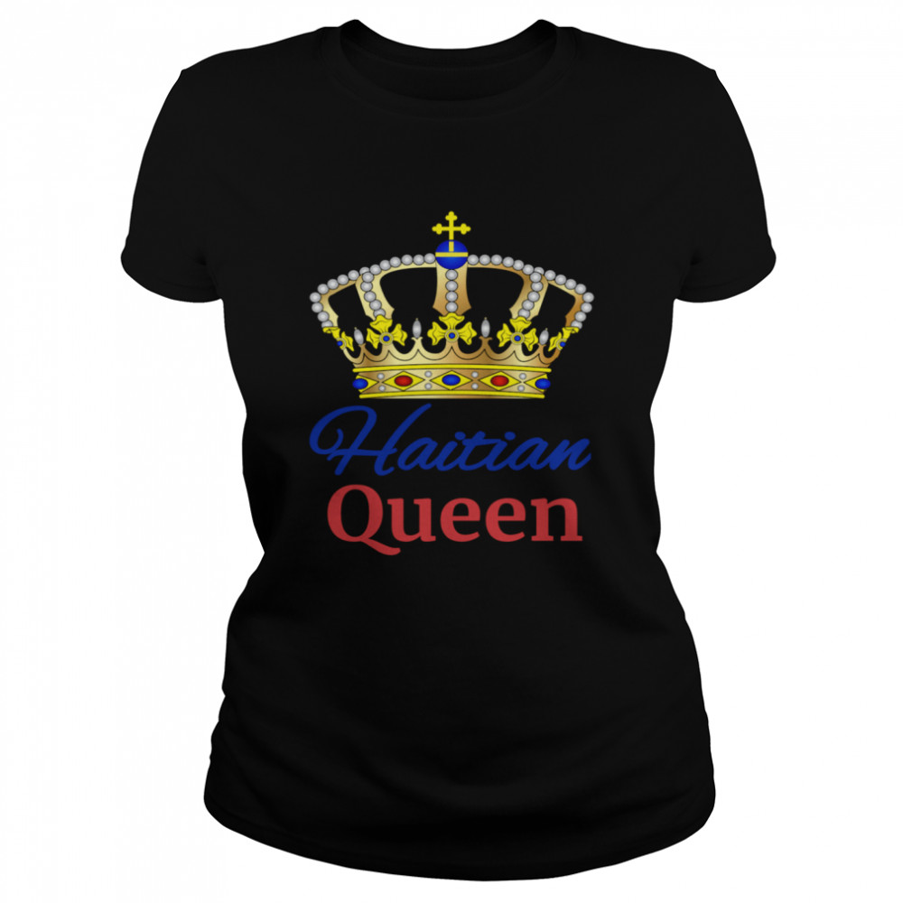 Haitian Queen Perfect Haiti Crown Flag Classic Women's T-shirt
