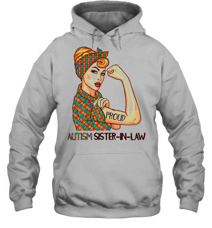 Proud Autism Sisterinlaw World Autism Awareness Day Month  Unisex Hoodie