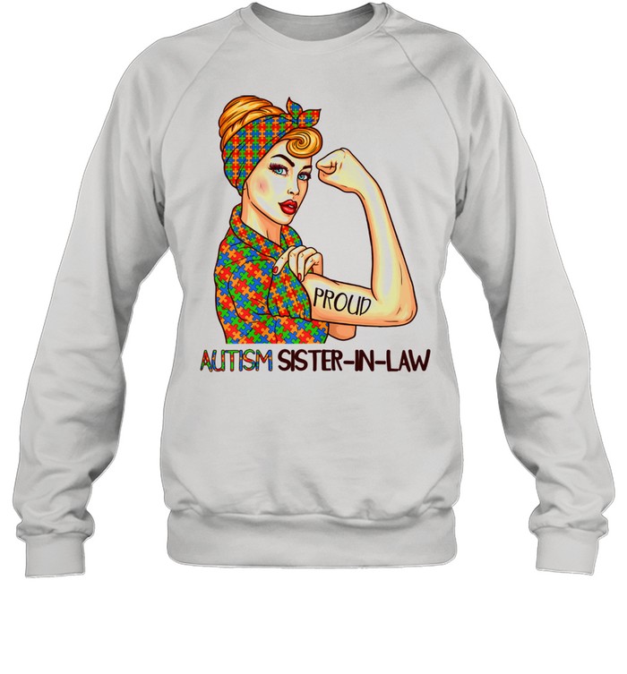 Proud Autism Sisterinlaw World Autism Awareness Day Month  Unisex Sweatshirt