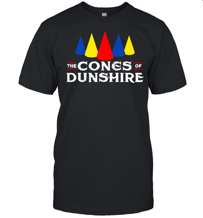The Cones Of Dunshire shirt