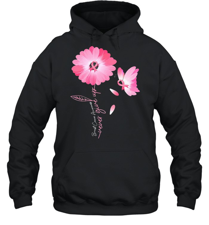 Daisy Flower Breast Cancer never give up shirt Unisex Hoodie