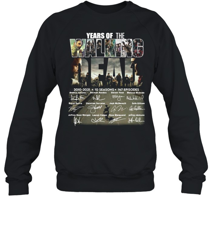 Years of the Walking Dead 2010 2021 10 seasons signatures shirt Unisex Sweatshirt