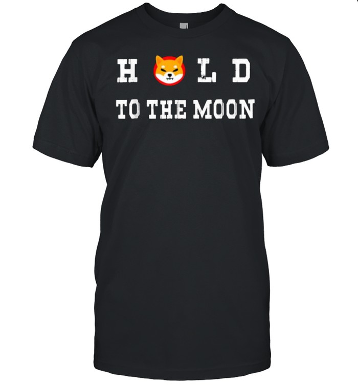 Hold To The Moon Shiba Inu Cryptocurrency Coin T-Shirt