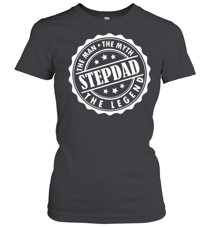 The Man The Myth Stepdad The Legend T-shirt Classic Women's T-shirt