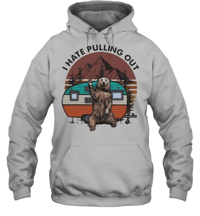 I Hate Pulling Out Camping Vintage  Unisex Hoodie