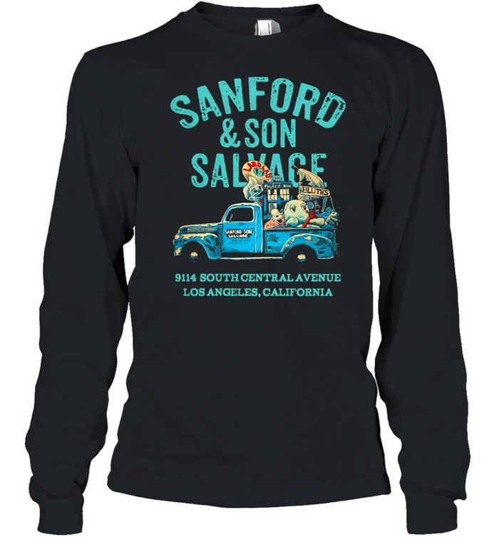 Sanford And Son Salvage 9114 South Central Avenue Los Angeles California shirt Long Sleeved T-shirt