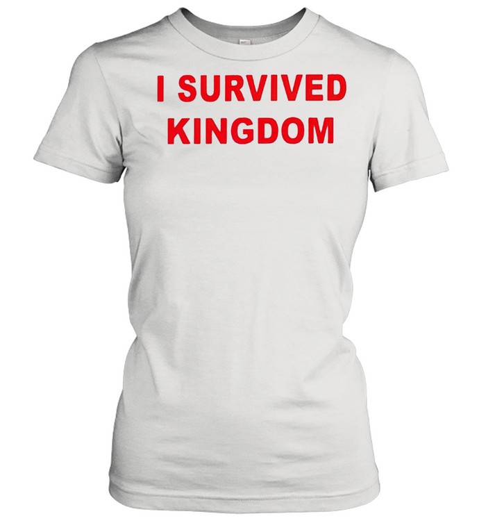 I survived Kingdom shirt Classic Women's T-shirt
