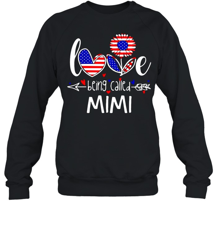American Flag Sunflower Love Being Called Mimi T-shirt Unisex Sweatshirt