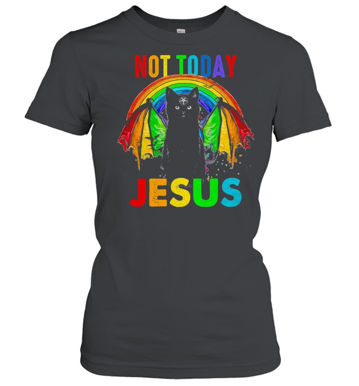 LGBT black cat not today Jesus shirt Classic Women's T-shirt