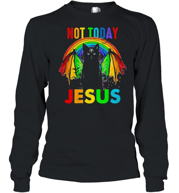 LGBT black cat not today Jesus shirt Long Sleeved T-shirt