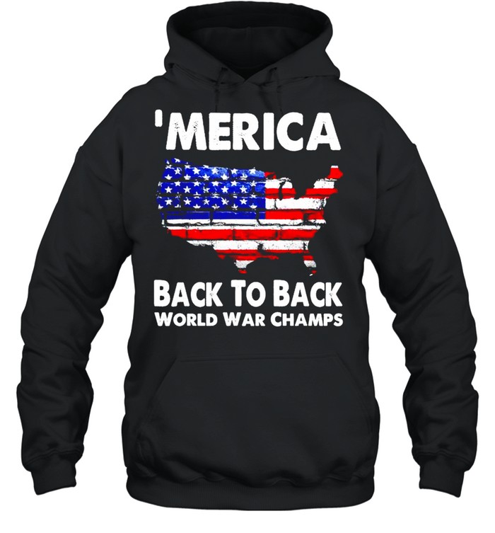 ‘Merica back to back world war champs shirt Unisex Hoodie