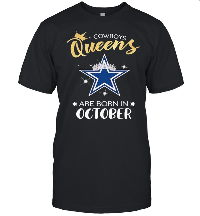 Cowboy Queens Are Born In October Gold Shirt