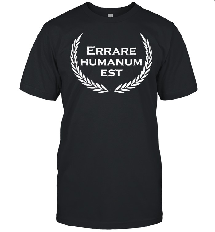 Errare humanum est Lateinischer Spruch Latein shirt Classic Men's T-shirt
