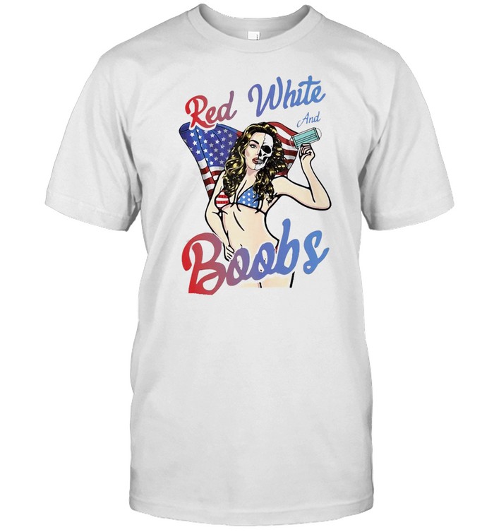 Red White And Boobs Independence Day USA Flag 4Th Of July T-shirt