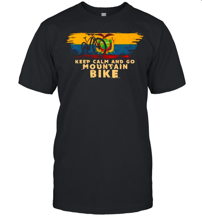 Keep calm and go mountain bike shirt