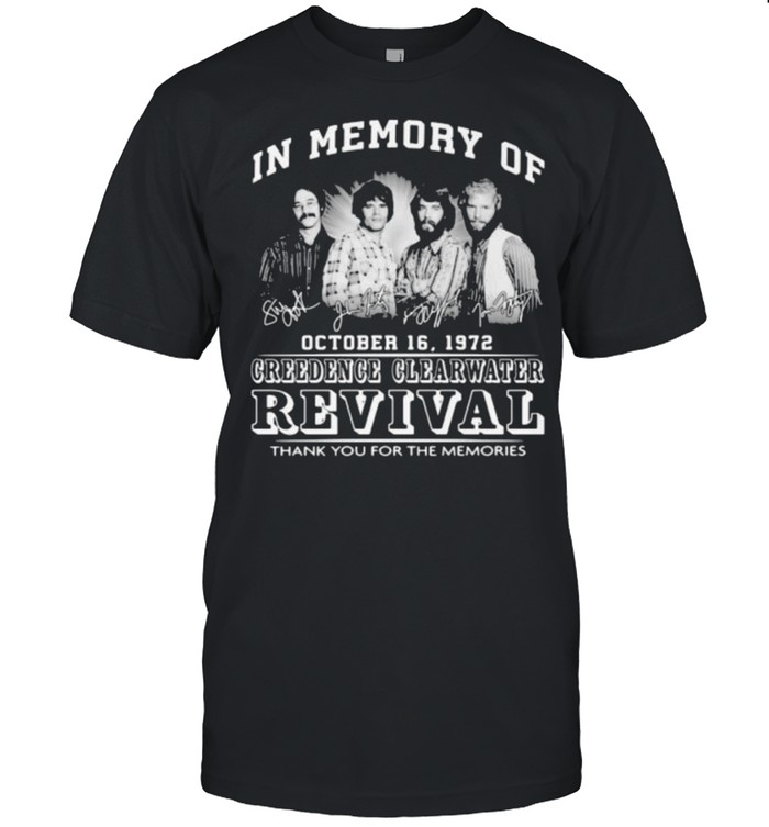 In Memory Of October 16 1972 Greedence Clearwater Revival Thank You For the Memorie  Classic Men's T-shirt