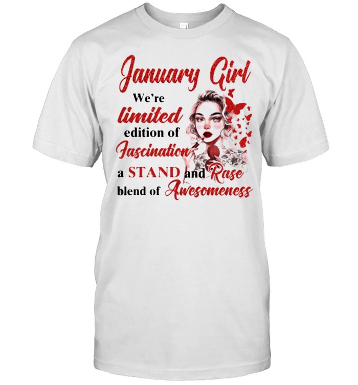 January girl were limited edition of fascination a stand and rase blend of awesomeness tattoo flower shirt Classic Men's T-shirt