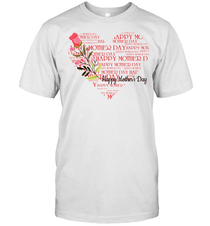Happy Mother's Day shirt
