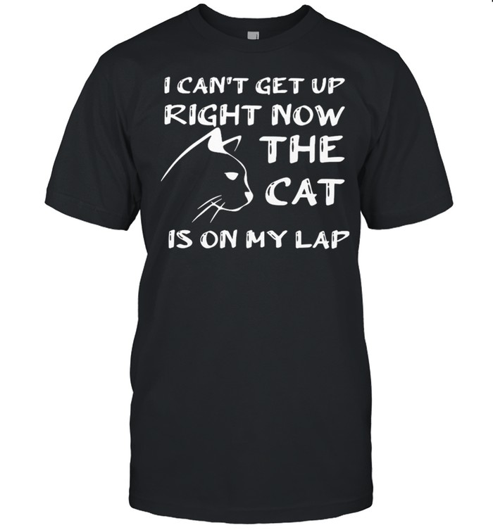 I Cant Get Up Right Now The Cat Is On My Lap shirt Classic Men's T-shirt