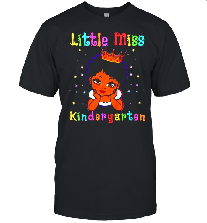 Little Miss Kindergarten Princess Toddler Melanin Girls Shirt