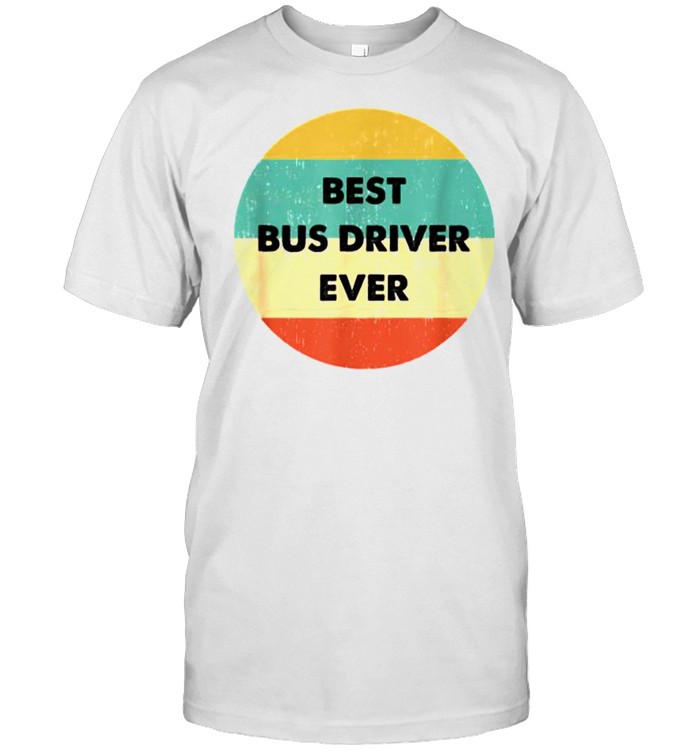 Best Bus Driver Ever Vintage T-Shirt