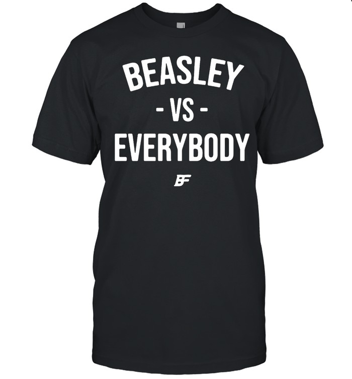 Beasley Vs Everybody T-shirt