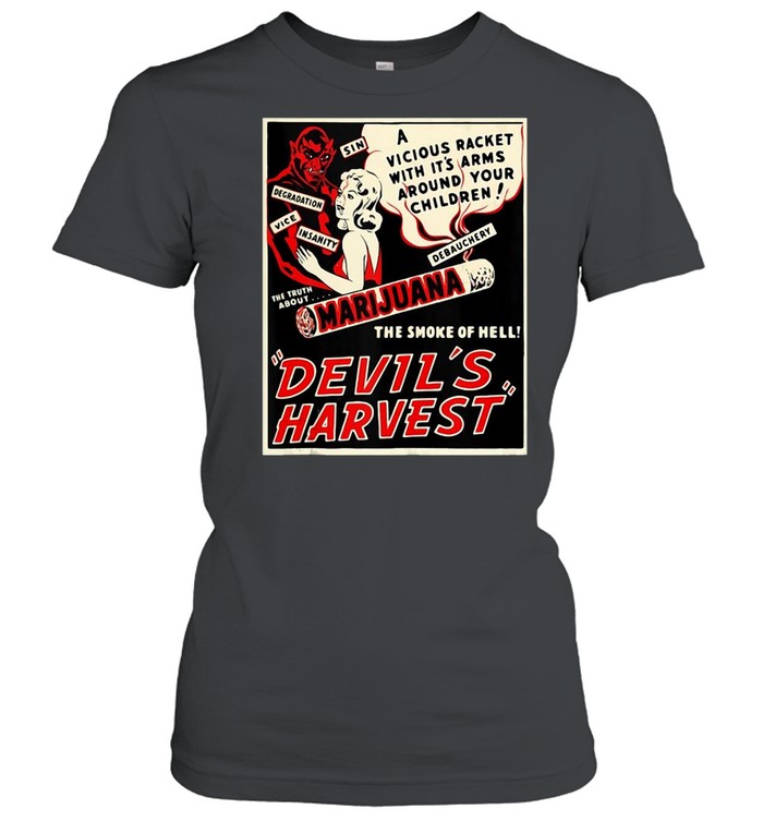 Weed Art-Devil Harvest Marijuana Weed Propaganda T-shirt Classic Women's T-shirt