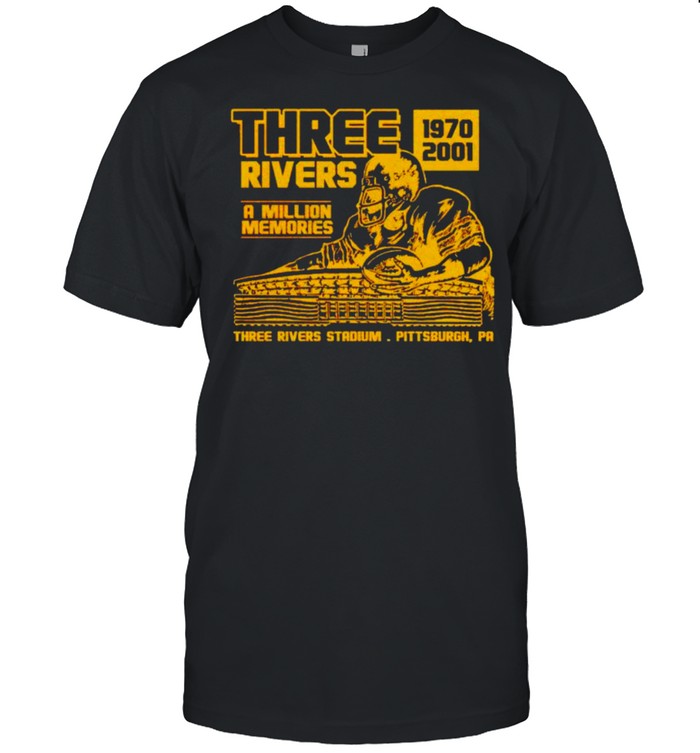 Three rivers a million memories shirt