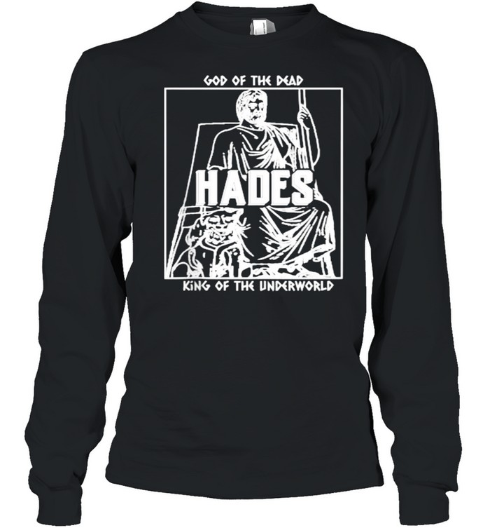 God Of The Dead Hades King Of The Underworld T- Long Sleeved T-shirt