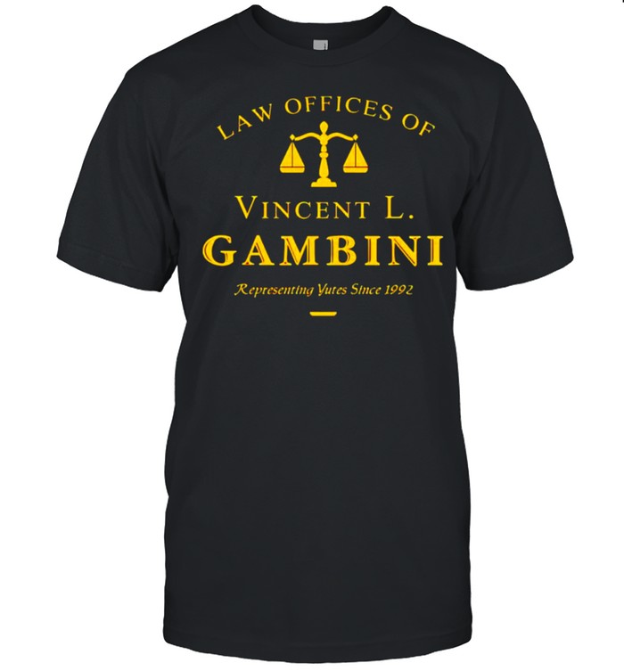 Law Offices of Vincent L. Gambini shirt