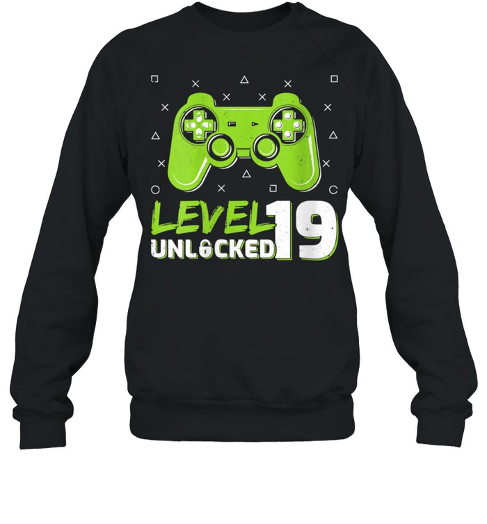 Level 19 Unlocked Video Games Gamer 19th Birthday shirt Unisex Sweatshirt