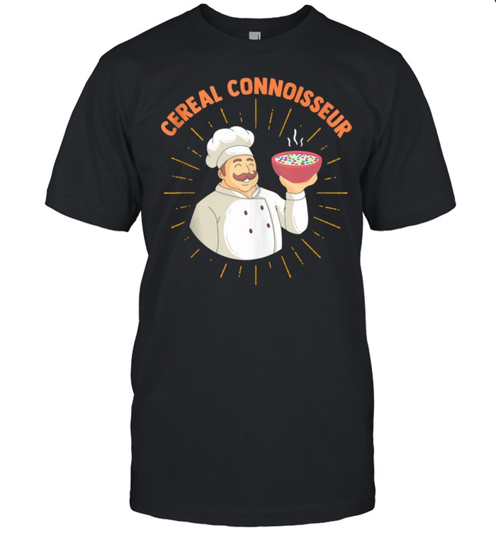 Cereal Connoisseur Breakfast Cereal Chef shirt