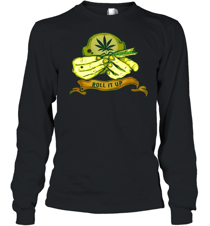 Weed Pot Leaf Cannabis Roll It Up T-shirt Long Sleeved T-shirt