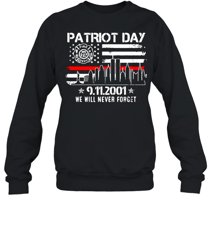 Red Line Never Forget Patriot Day 9.11.2001 We Will Never Forget Memorial 2021 T-shirt Unisex Sweatshirt