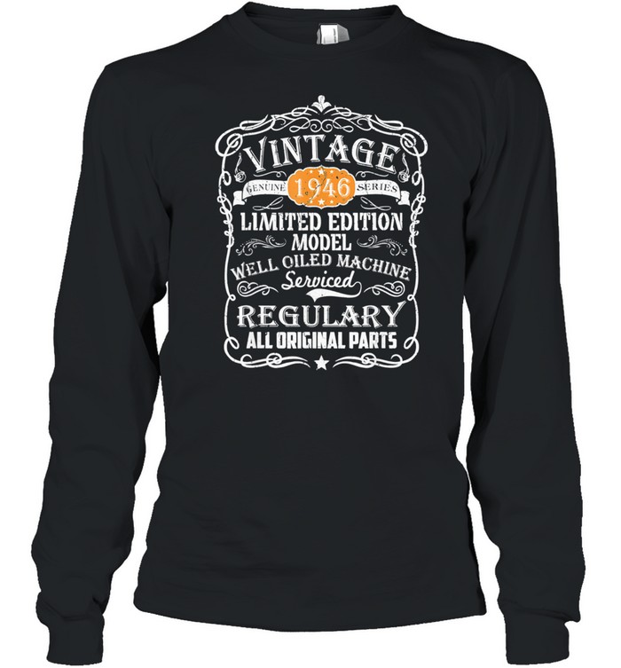 Vintage Made In 1946 Retro Classic 75th Birthday shirt Long Sleeved T-shirt