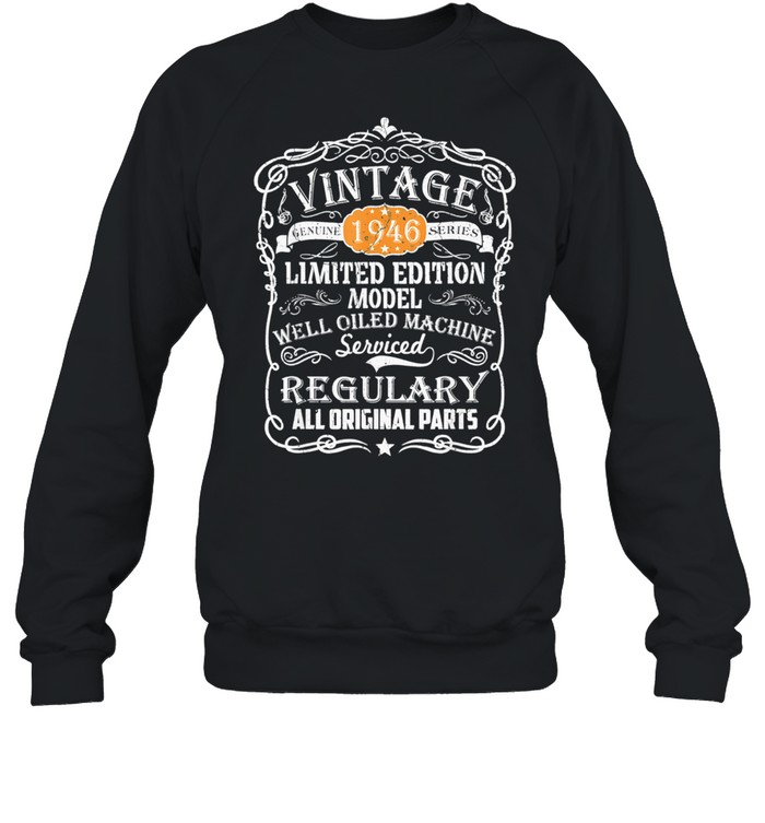 Vintage Made In 1946 Retro Classic 75th Birthday shirt Unisex Sweatshirt