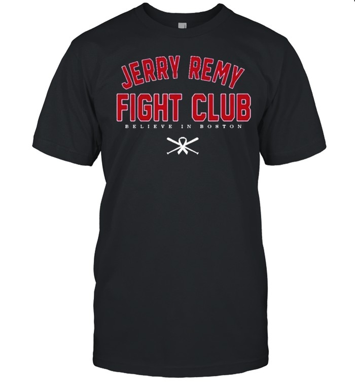 Jerry Remy Fight Club Believe In Boston  Classic Men's T-shirt